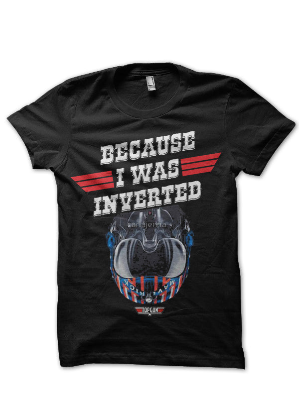 Because I Was Inverted Black T-Shirt