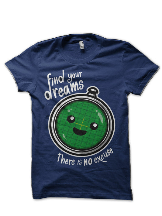Find Your Dreams T-Shirt