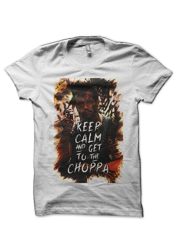 Keep Calm And Get To The Choppa T-Shirt