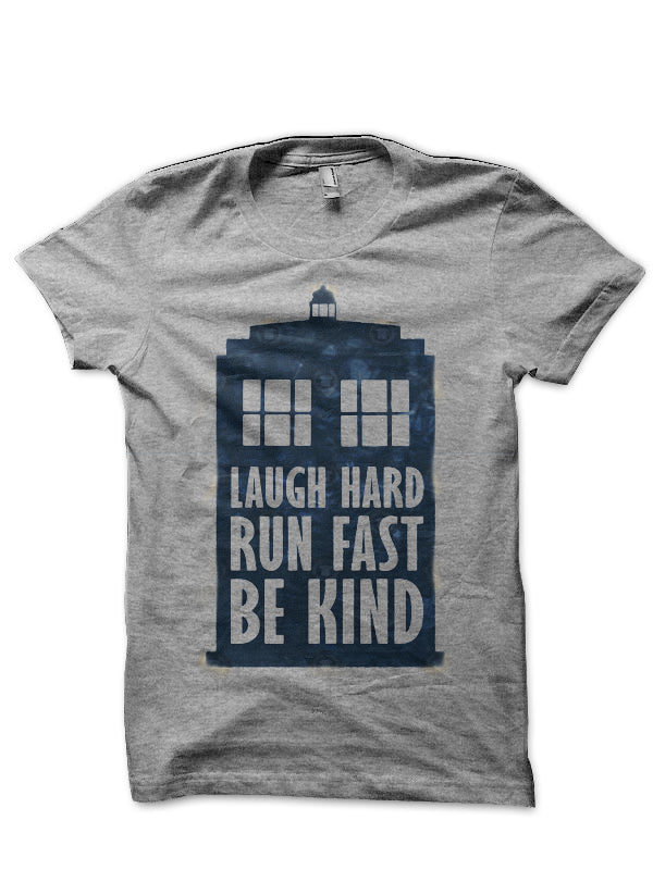 Laugh Hard – Run Fast – Be Kind 2 T-Shirt