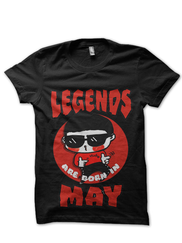 Legends Are Born In May T-Shirt