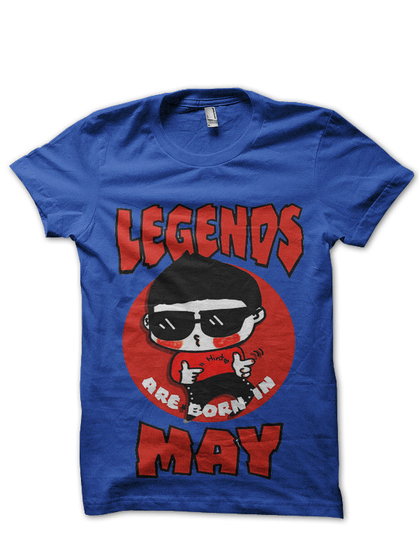 Legends Are Born In May T-Shirt