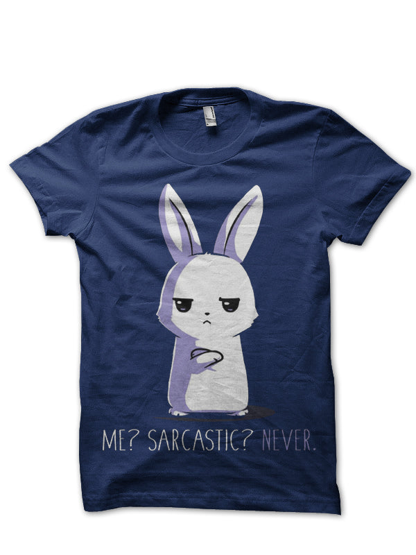 Me? Sarcastic? Never Half Sleeve T-Shirt