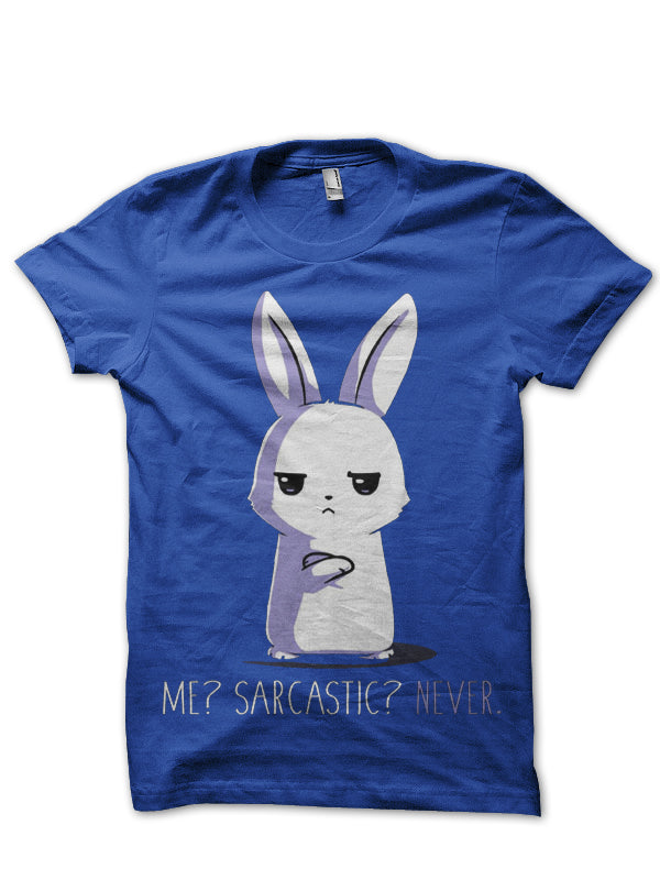 Me? Sarcastic? Never Half Sleeve T-Shirt