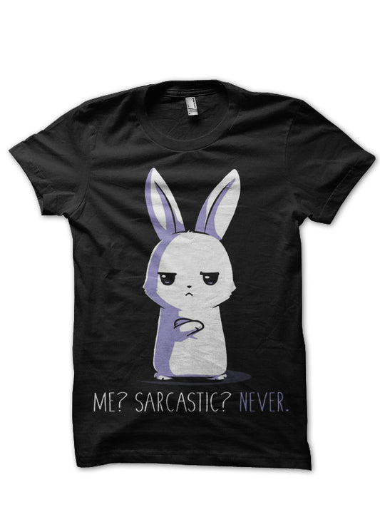 Me? Sarcastic? Never Half Sleeve T-Shirt