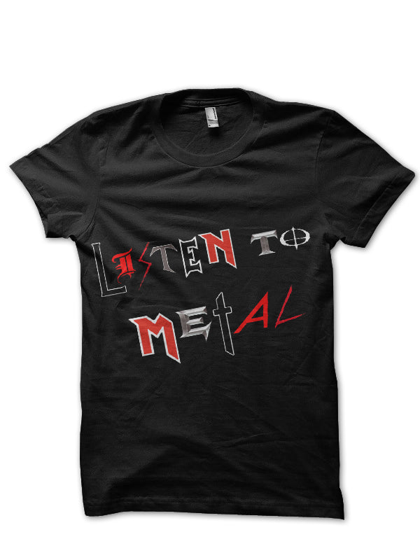 Listen to Metal Black T-Shirt