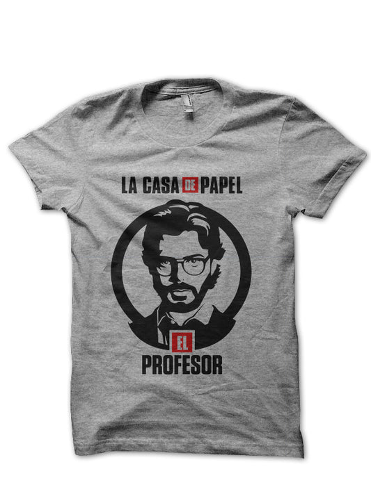 El Profesor Money Heist Bella Ciao La Casa de Papel T-Shirt