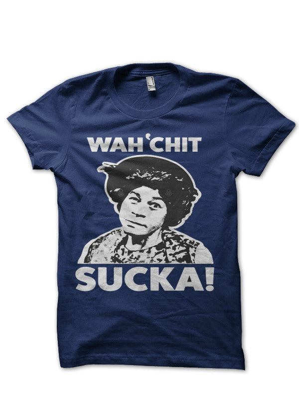 Wah’chit Sucka! – Aunt Esther – Sanford & Son T-Shirt