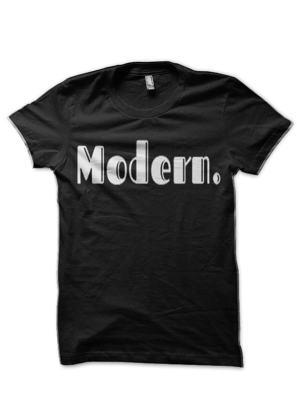 Modern | A shirt that says modern | Black T-Shirt