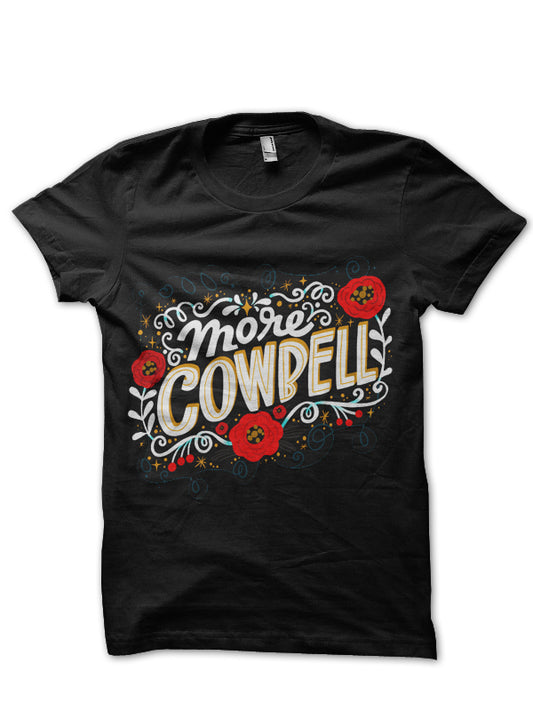 More Cowbell Black T-Shirt