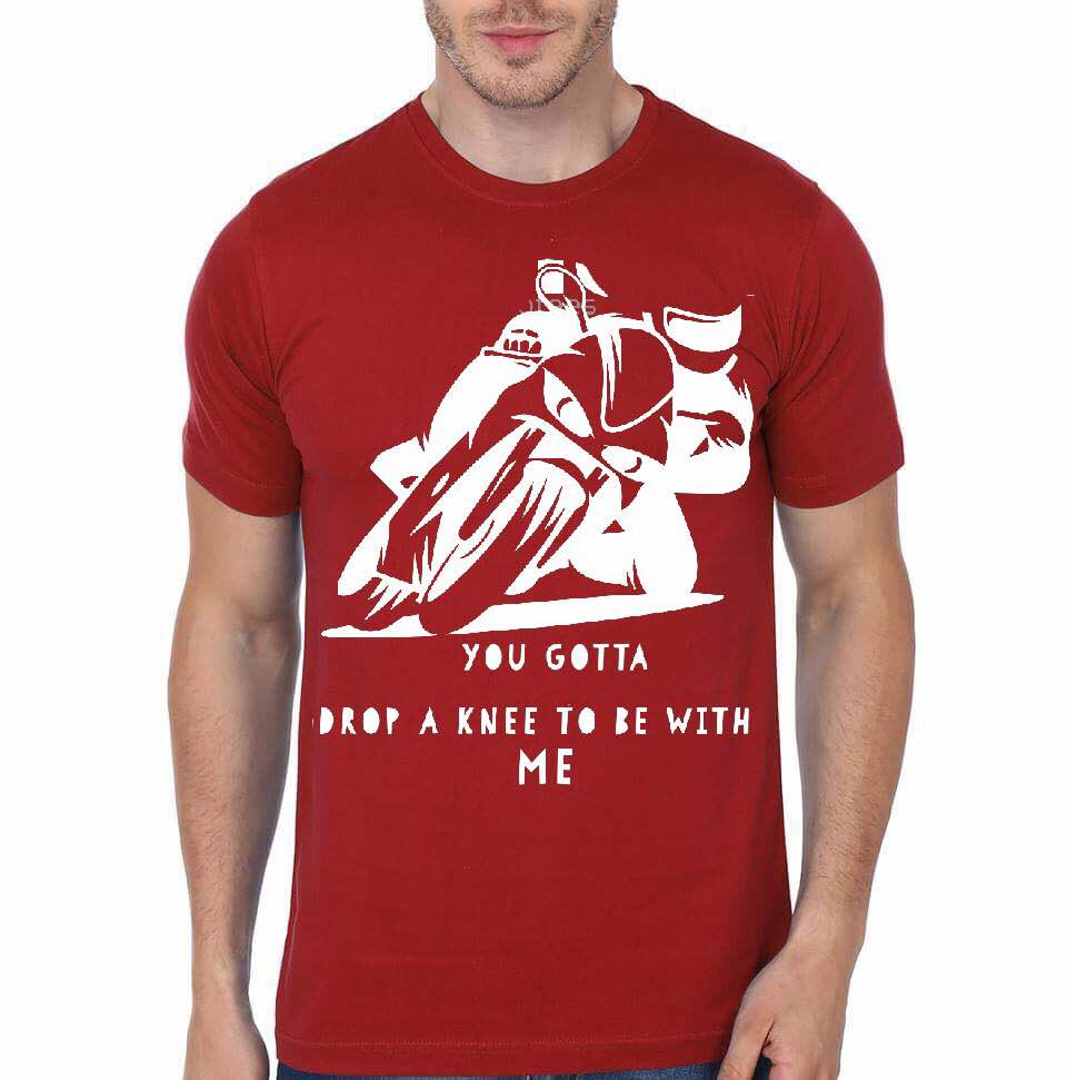 Moto GP You Gotta Drop A Knee To Be With Me T-Shirt
