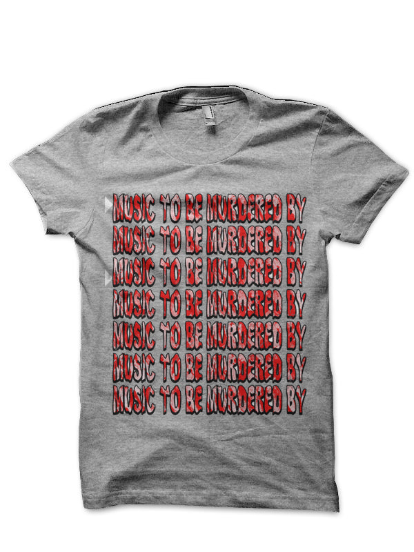Music to Be Murdered By T-Shirt