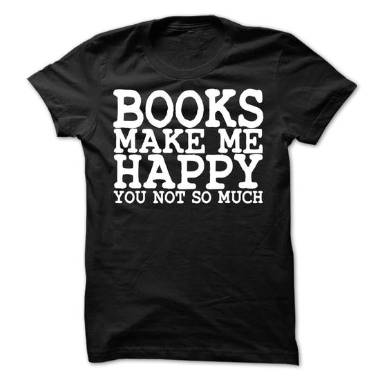 My Books Make Me Happy Black T-Shirt
