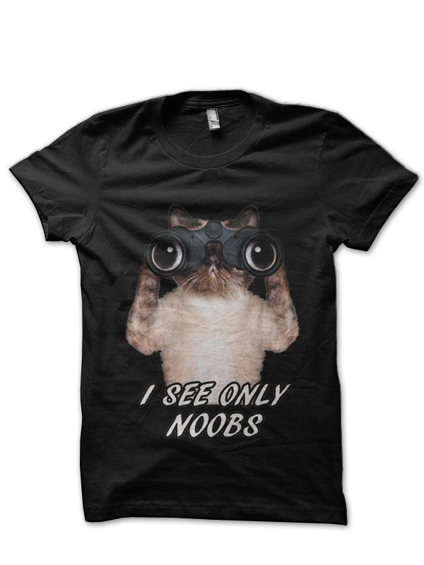 I See Only Noobs T-Shirt