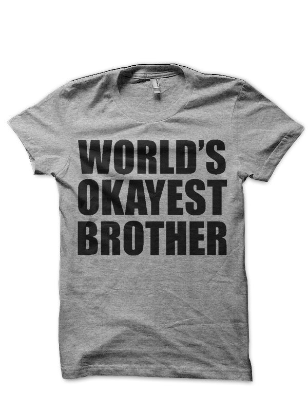 World’s Okayest Brother T-Shirt