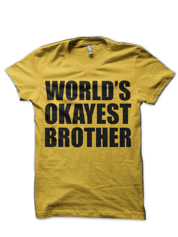 World’s Okayest Brother T-Shirt