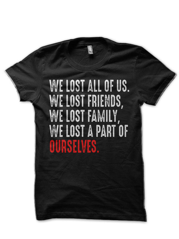We Lost T-Shirt