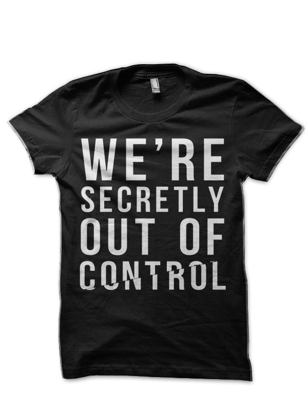 Out of Control T-Shirt