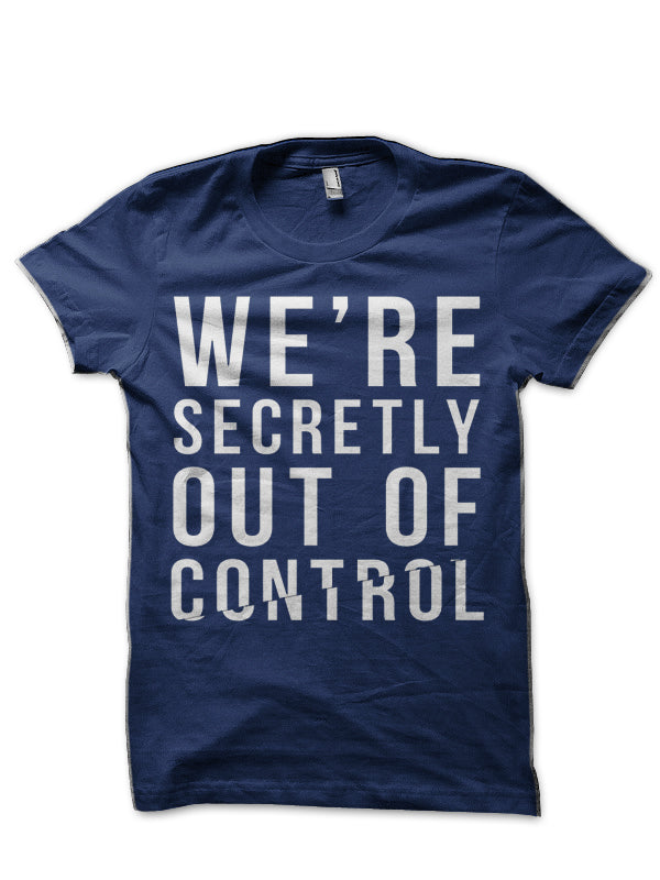 Out of Control T-Shirt