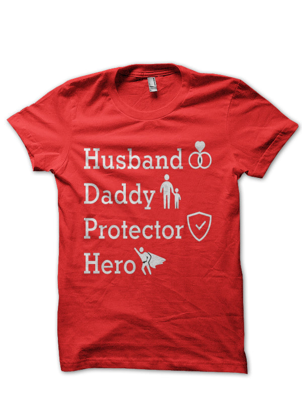 Husband Daddy Protector Hero T-Shirt