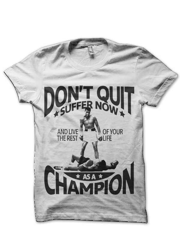 Don’t Quit White T-Shirt