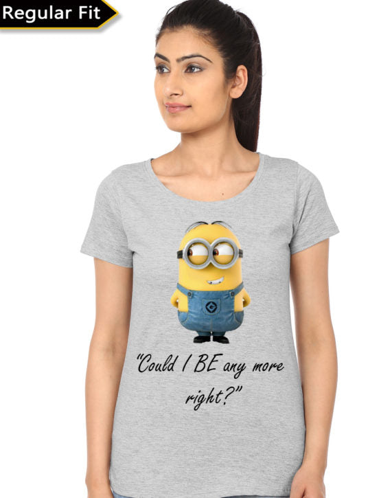 Could I Be Any More Right Minion Girl’s Grey T-Shirt