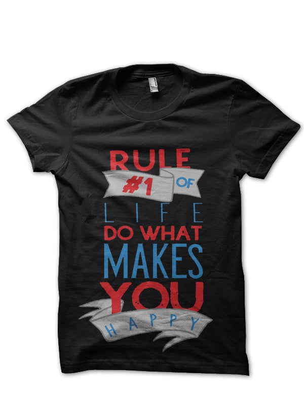 Life’s Rule T-Shirt