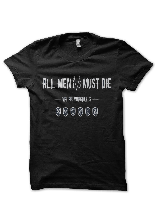 Valar Morghulis Black T-Shirt