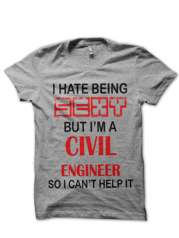 Sexy Engineer T-Shirt (All Colors Available)