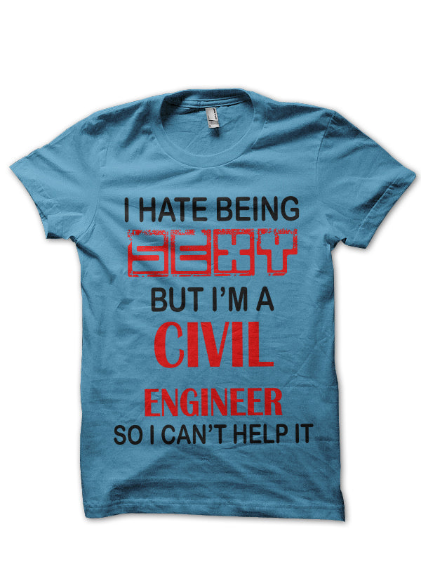 Sexy Engineer T-Shirt (All Colors Available)