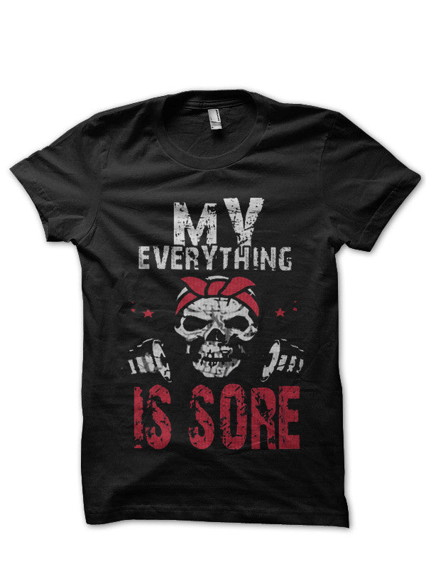 My Everything Is Sore Black T-Shirt