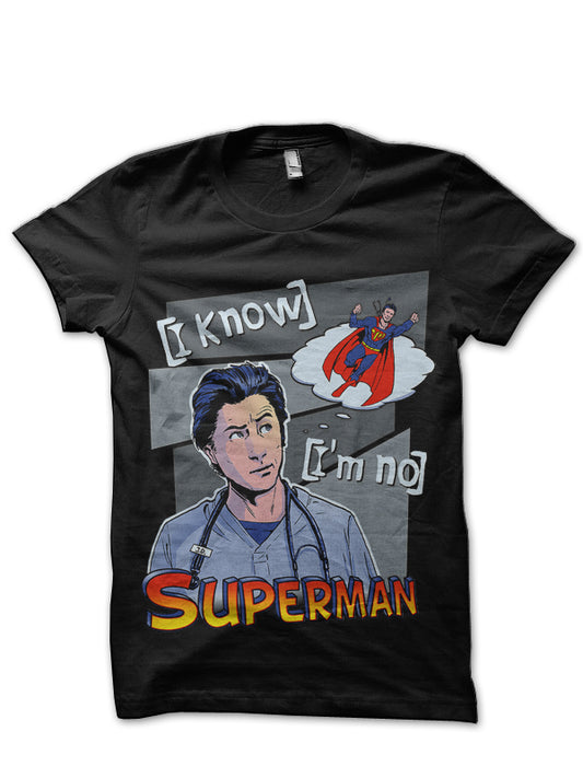 I’m No Superman T-Shirt