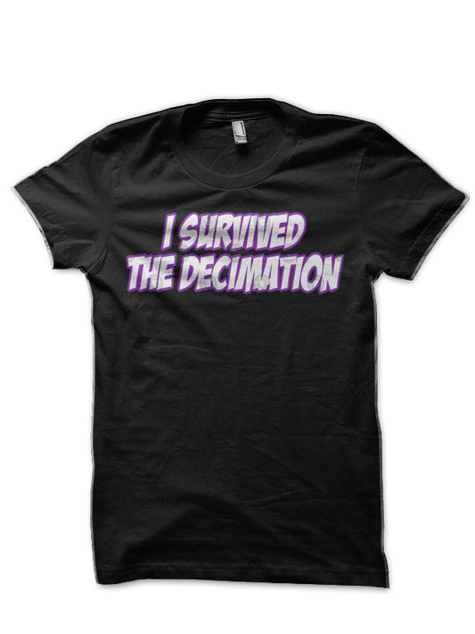 I Survived The Decimation T-Shirt