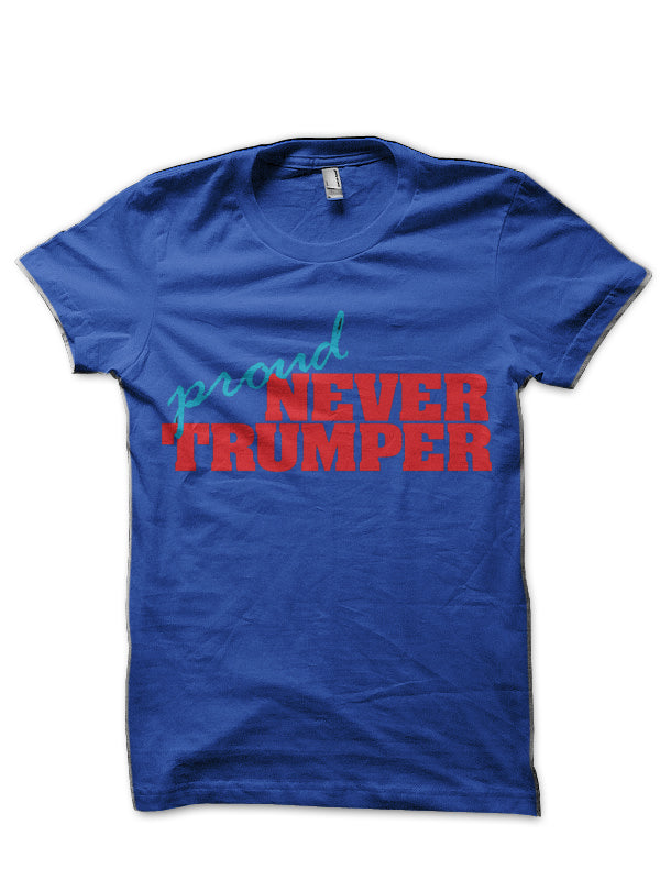 Proud Never Trumper Half Sleeve T-Shirt