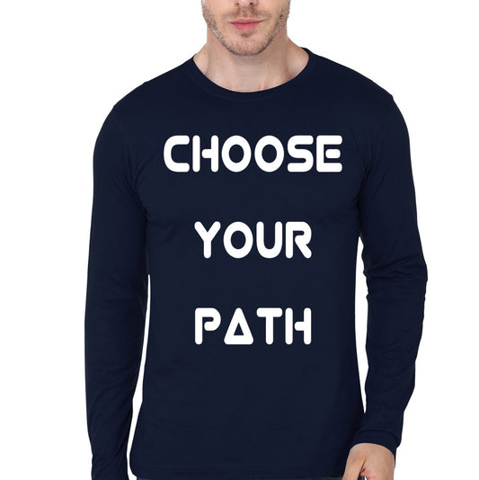 Choos Your Path Full Sleeve T-Shirt