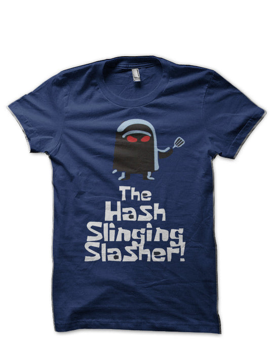 The Hash Slinging Slasher! T-Shirt