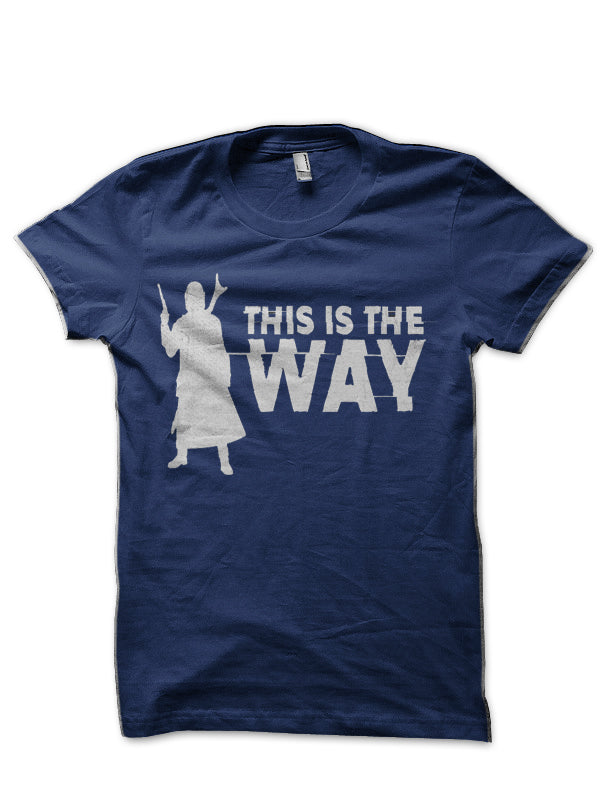 This is the Way – Tribute Navy Blue T-Shirt