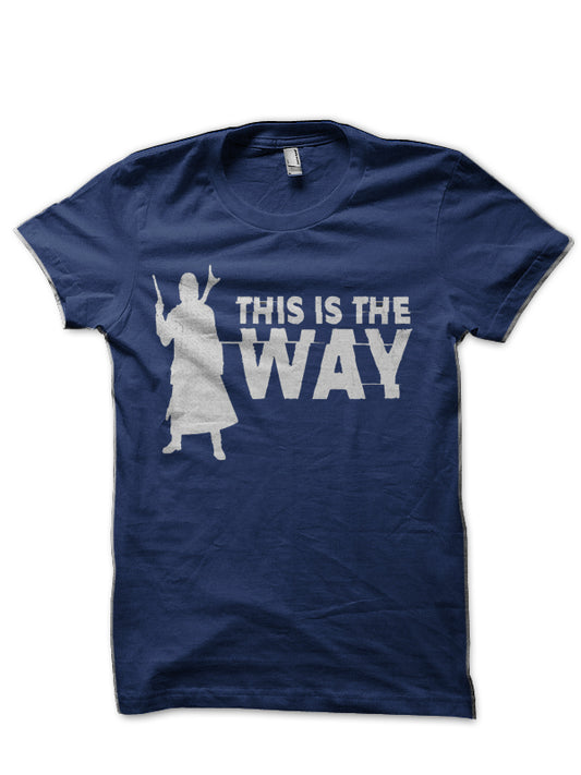 This is the Way – Tribute Navy Blue T-Shirt