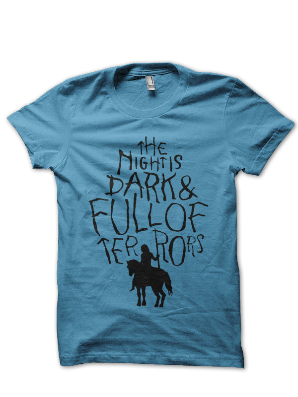 Night Is Dark And Full OF Terrors T-Shirt
