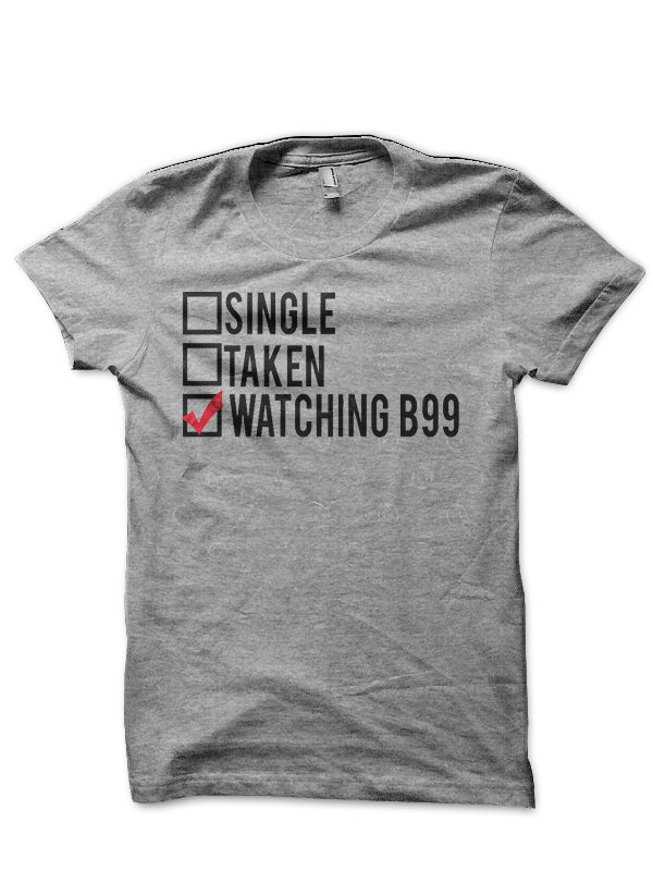 Watching B99 T-Shirt