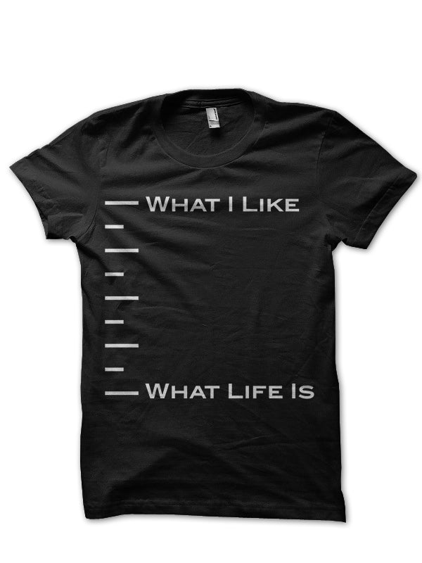 What Life Is Black Tee