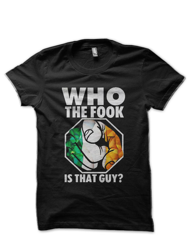 Who The Fook Is That Guy Black T-Shirt