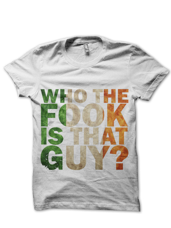 Who The Fook Is That Guy? T-Shirt