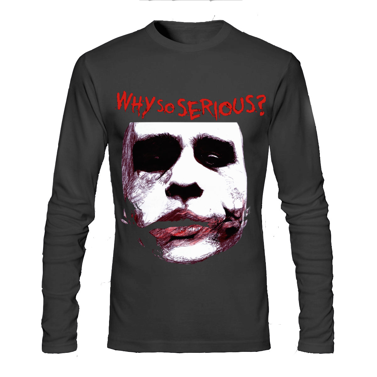 Why So Serious Full Sleeve Tee (All Colours Available)