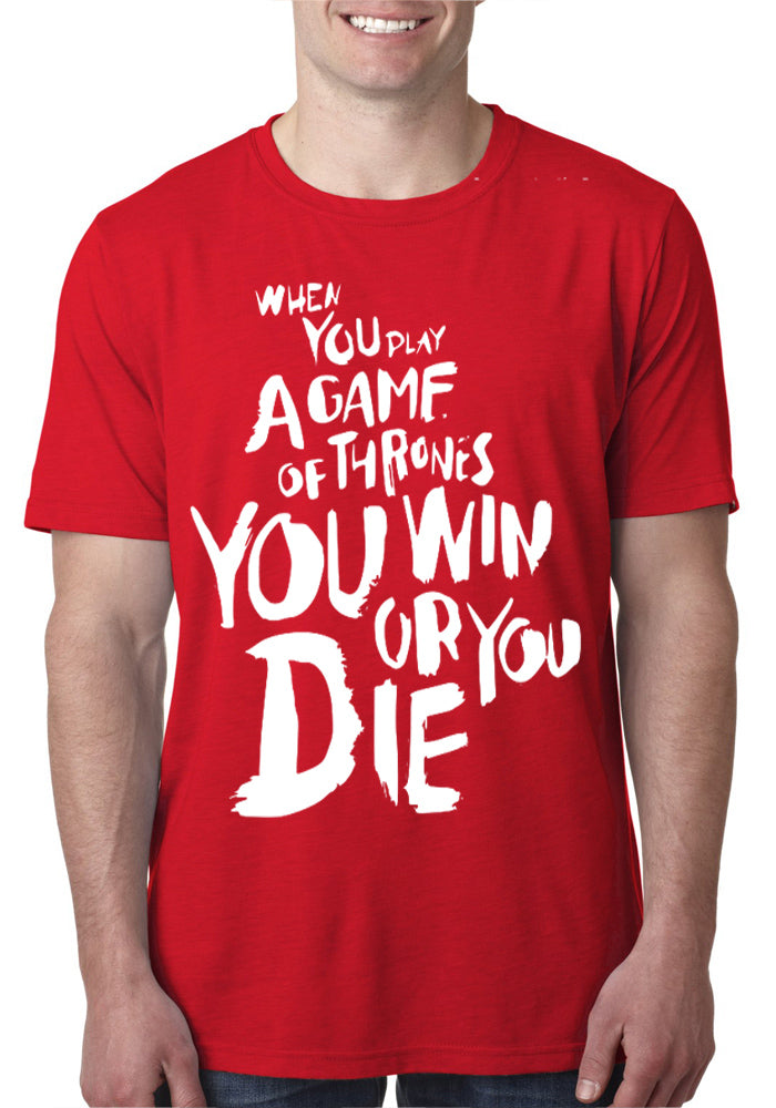 Win Or Die T-Shirt (All Colours Available)