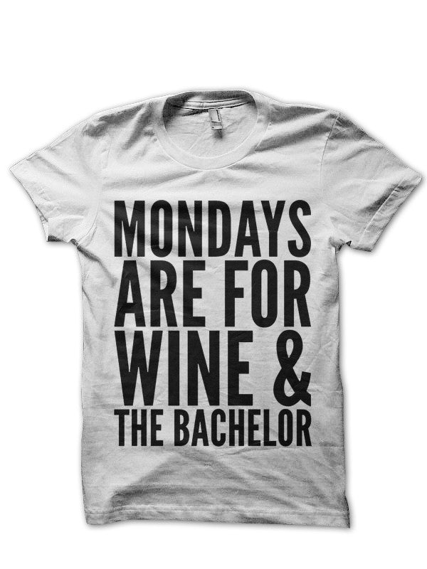Wine & The Bachelor T-Shirt